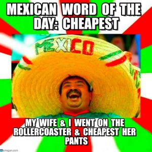 The Mexican Word of the Day Memes