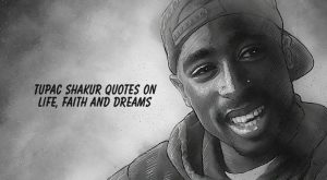 Tupac Quotes About Dreams