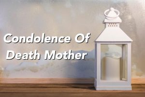 condolence messages for loss of mother