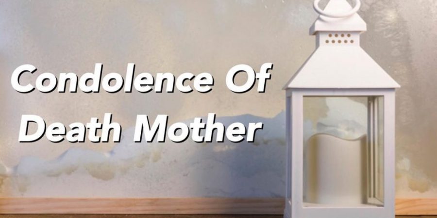condolence messages for loss of mother