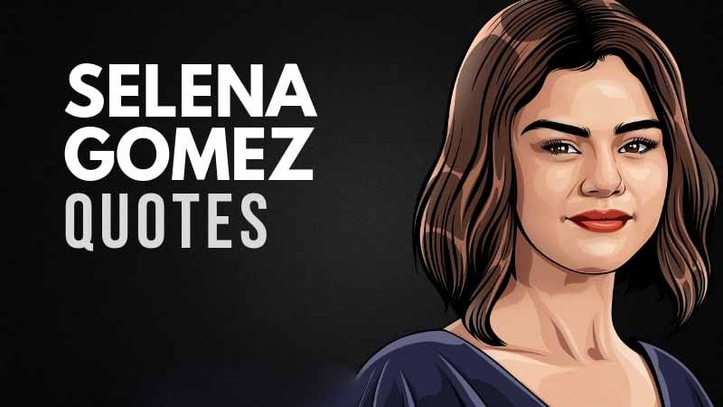 Selena Gomez Inspirational Quotes That Will Leave You Speechless