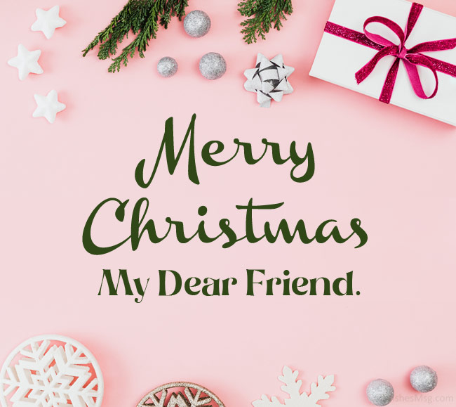 Wishing a friend a Merry Christmas