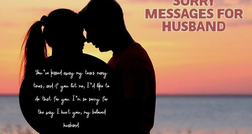 Touching Sorry Messages for husband