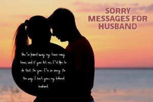 Touching Sorry Messages for husband