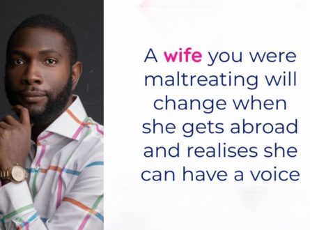 A wife you were maltreating will change when she gets abroad and realises she can have a voice