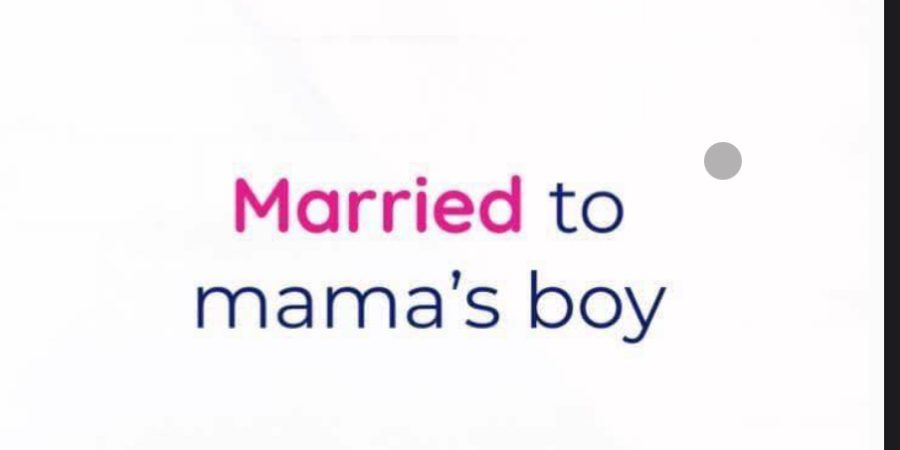 Read this before marrying a mamas boy