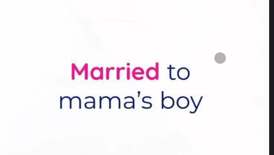 Read this before marrying a mamas boy