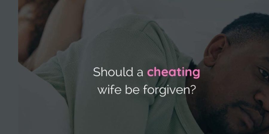 Do Cheating Wives Deserve a Second Chance?