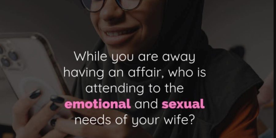 When You’re Not There: Who’s Meeting Your Wife’s Needs?