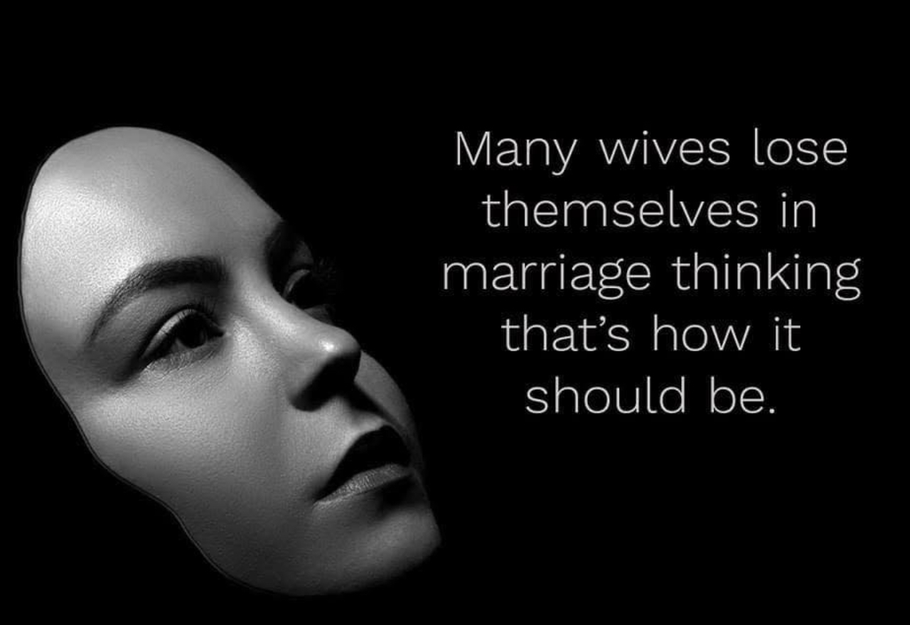 Why Many wives lose themselves in marriage