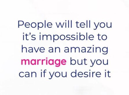 An Amazing Marriage Is Possible — If You Believe and Work for It